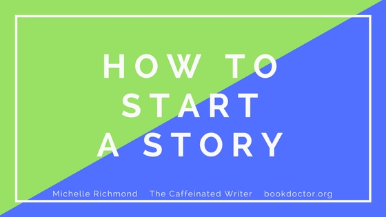 HOW TO START A STORY